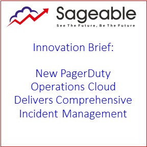 Innovation Brief: New PagerDuty Operations Cloud Delivers Comprehensive Incident Management